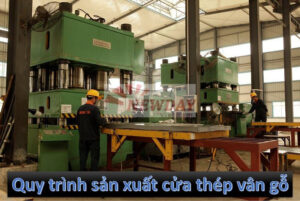 Quy trình sản xuất cửa thép vân gỗ