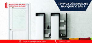 Tim mua cua Nhua ABS Han Quoc o dau 01