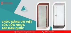 chuc nang uu viet cua cua nhua abs han quoc 1
