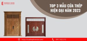 top 3 mau cua thep hien dai nam 2023 1
