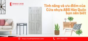tinh nang va uu diem cua cua nhua abs han quoc ban nen biet 01